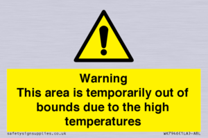 Warning This area is temporarily out of bounds due to the high temperatures